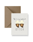 You’re My Significant Otter Greeting Card