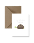 You’re Turtley Awesome Greeting Card
